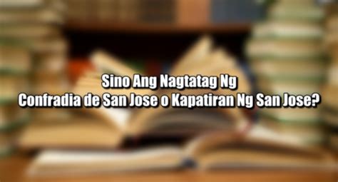 confradia de san jose|Sino Ang Nagtatag Ng Confradia de San Jose o .